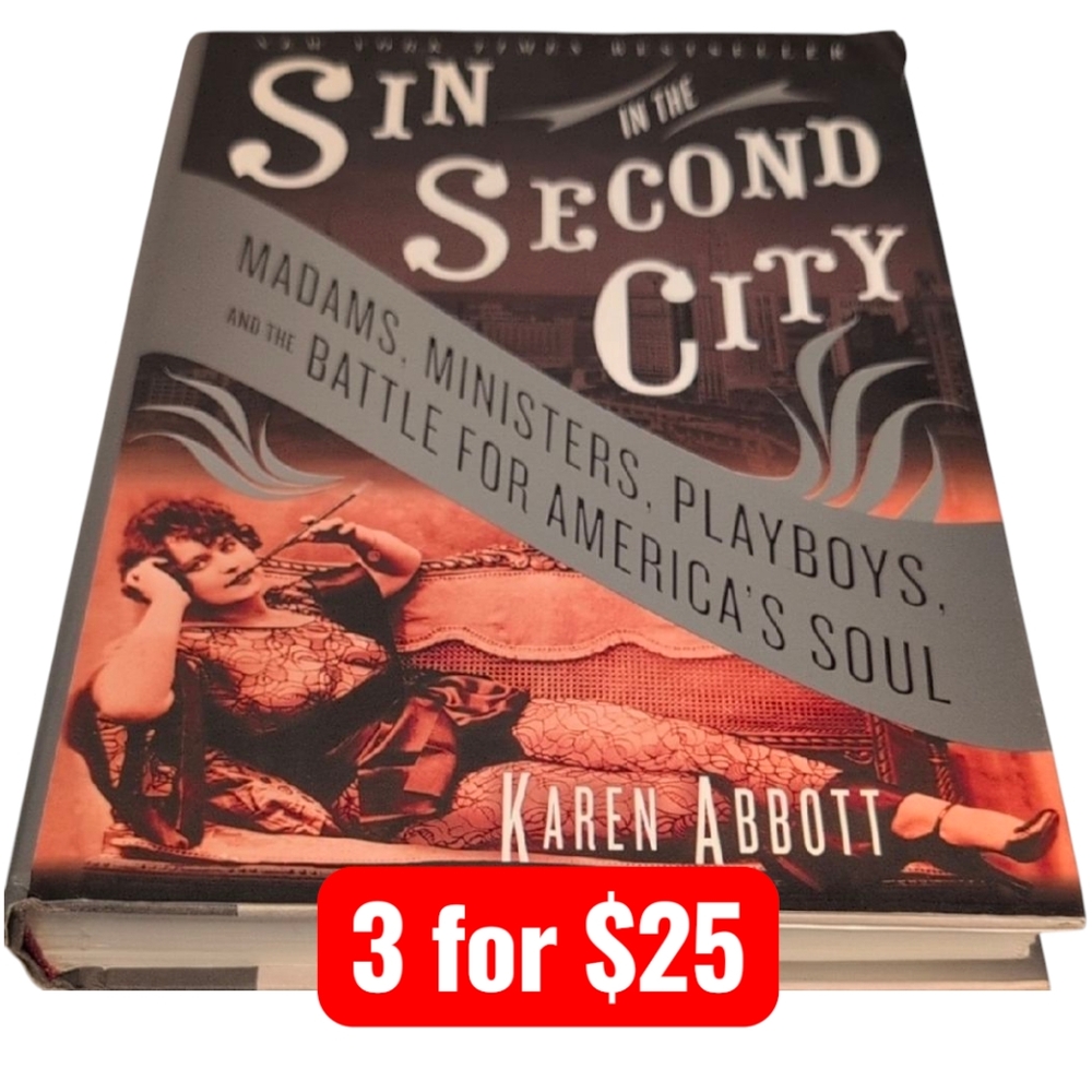 Sin in the Second City by Karen Abbott Hardback